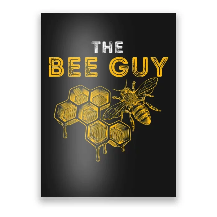 The Bee Guy Bee Lover Beekeeping & Beekeeper Poster