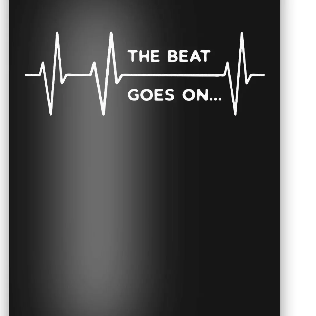 The Beat goes on..Heartbeat Rehab After Surgery Heart OP Poster