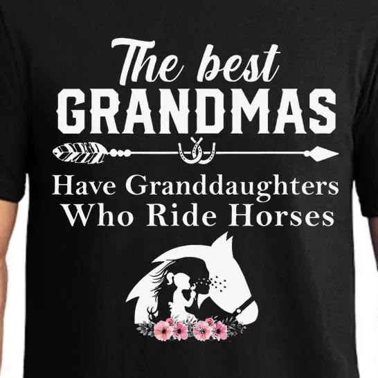 The Best Grandmas Who Have Granddaughters Ride Horse Pajama Set