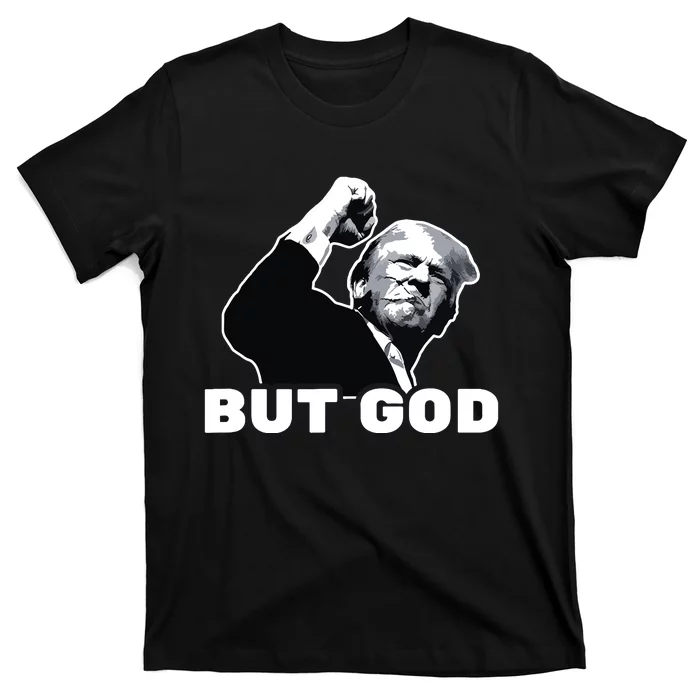 Trump But God T-Shirt