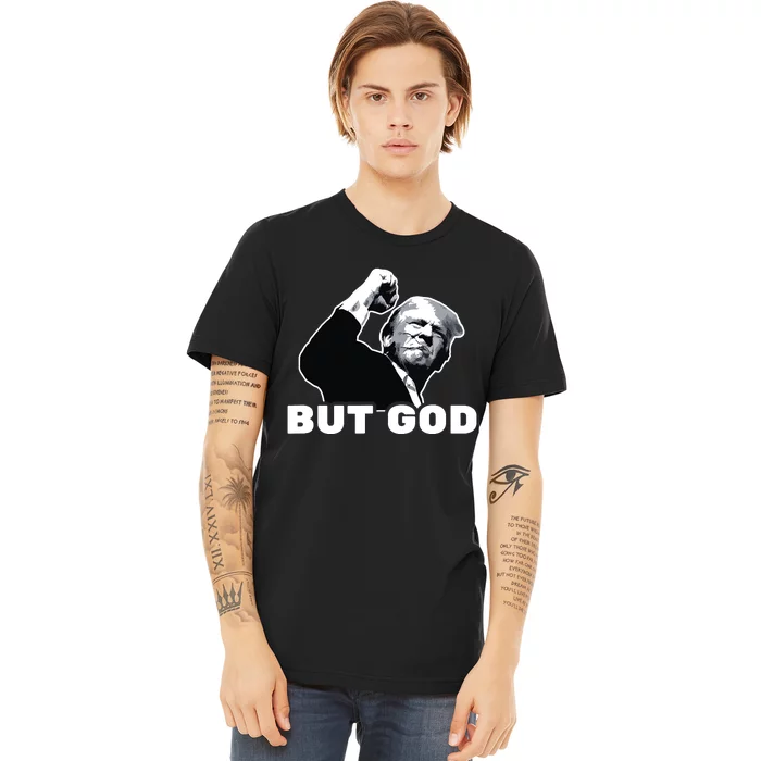 Trump But God Premium T-Shirt