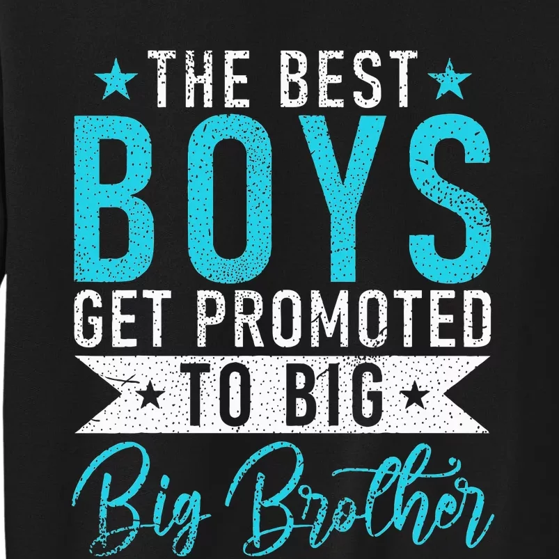 The best get promoted to Big Brother Sweatshirt