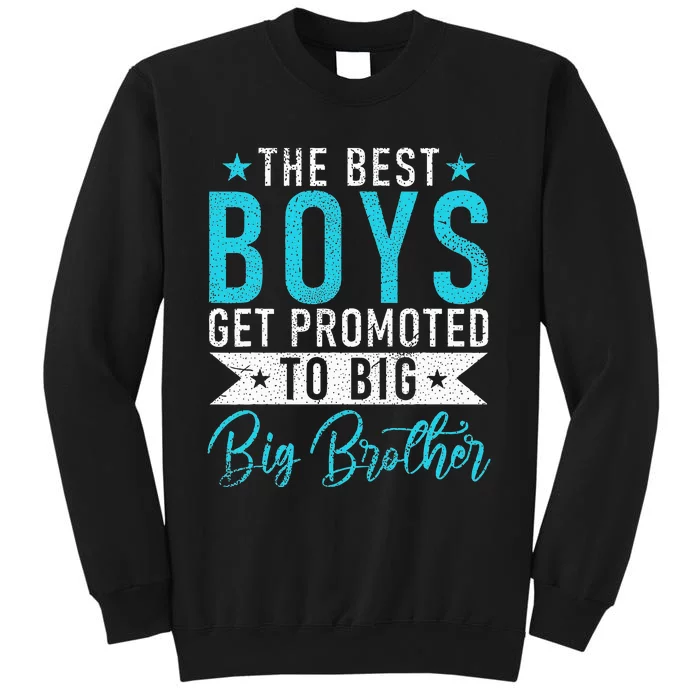 The best get promoted to Big Brother Sweatshirt