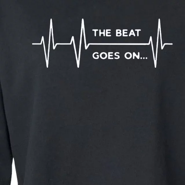 The Beat Goes On..Heartbeat Rehab After Surgery Heart OP Cropped Pullover Crew