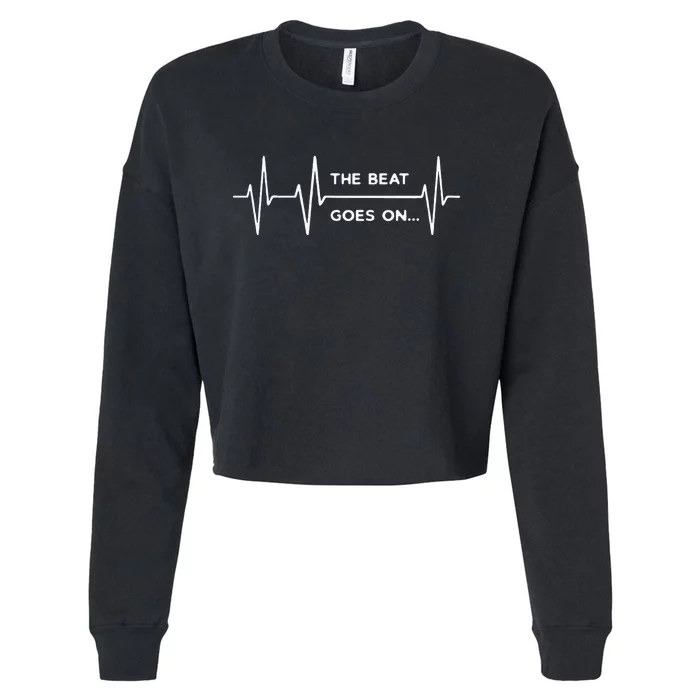 The Beat Goes On..Heartbeat Rehab After Surgery Heart OP Cropped Pullover Crew