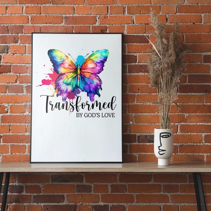 Transformed By Gods Love Colorful Butterfly Poster