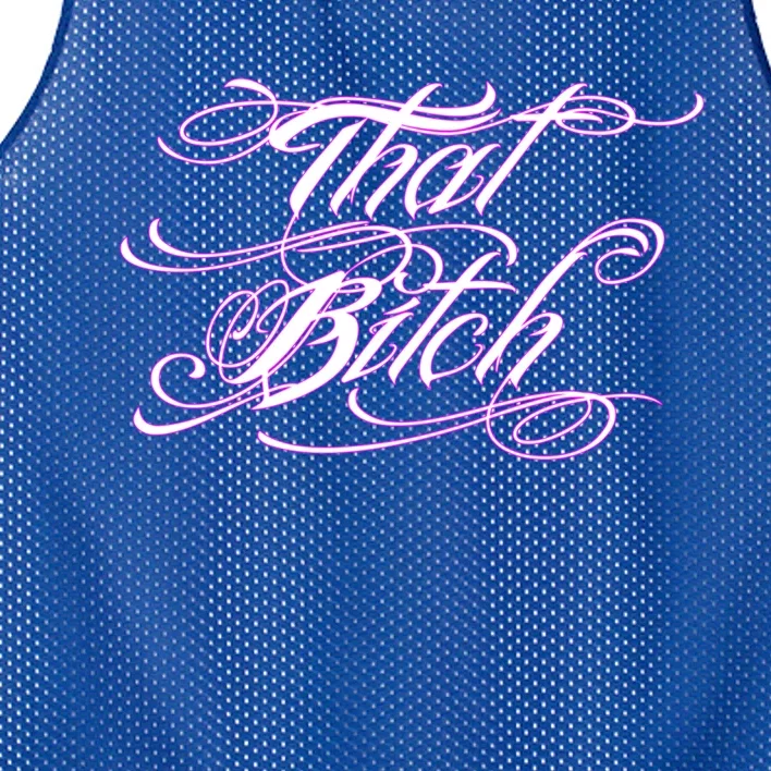 That Bitch Gift Mesh Reversible Basketball Jersey Tank