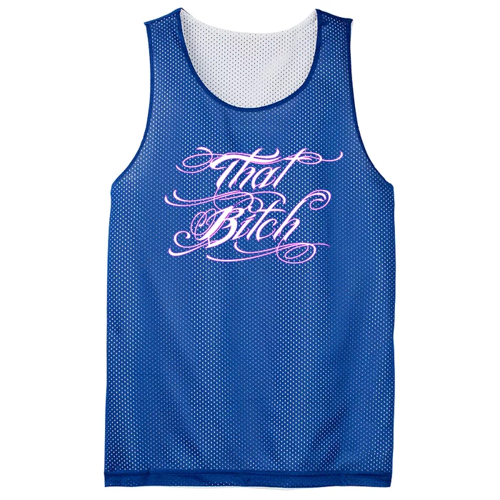 That Bitch Gift Mesh Reversible Basketball Jersey Tank