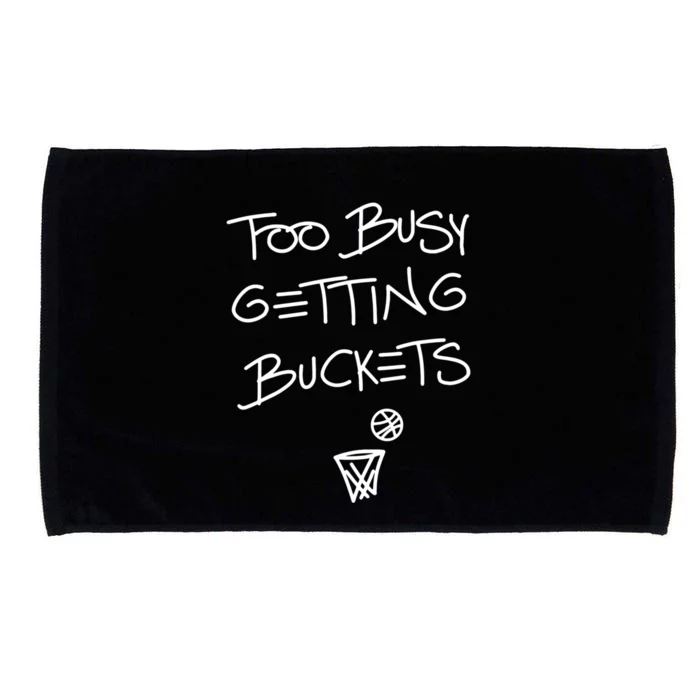 Too Busy Getting Buckets Microfiber Hand Towel