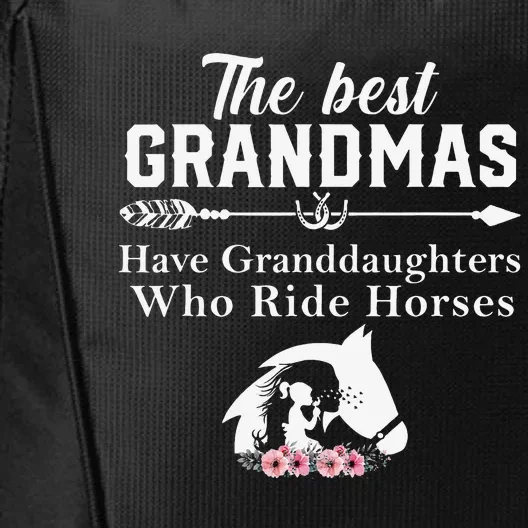 The Best Grandmas Who Have Granddaughters Ride Horse City Backpack