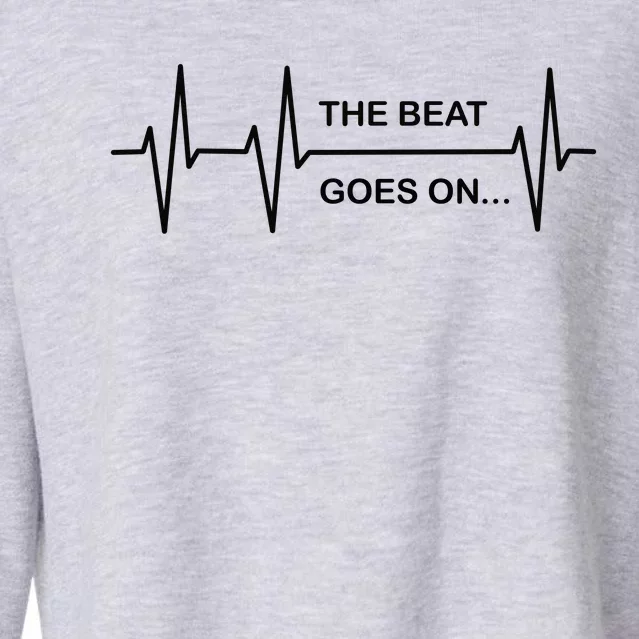 The Beat Goes On Heartbeat Rehab After Surgery Heart Op Gift Cropped Pullover Crew