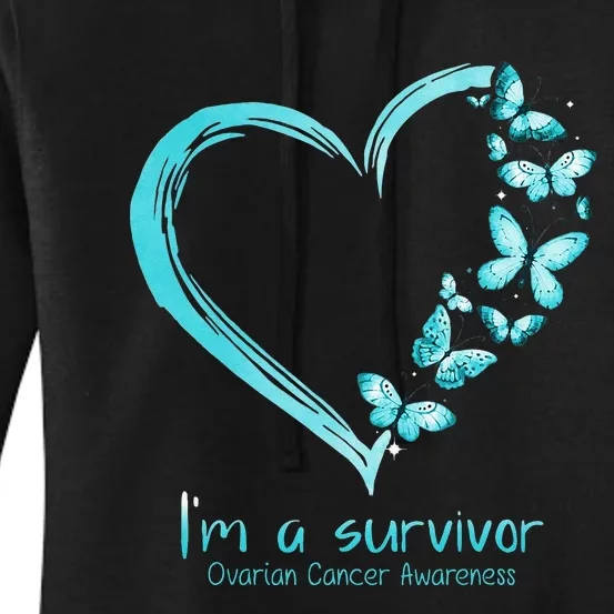 Teal Butterfly Heart Im A Survivor Ovarian Cancer Awareness Women's Pullover Hoodie