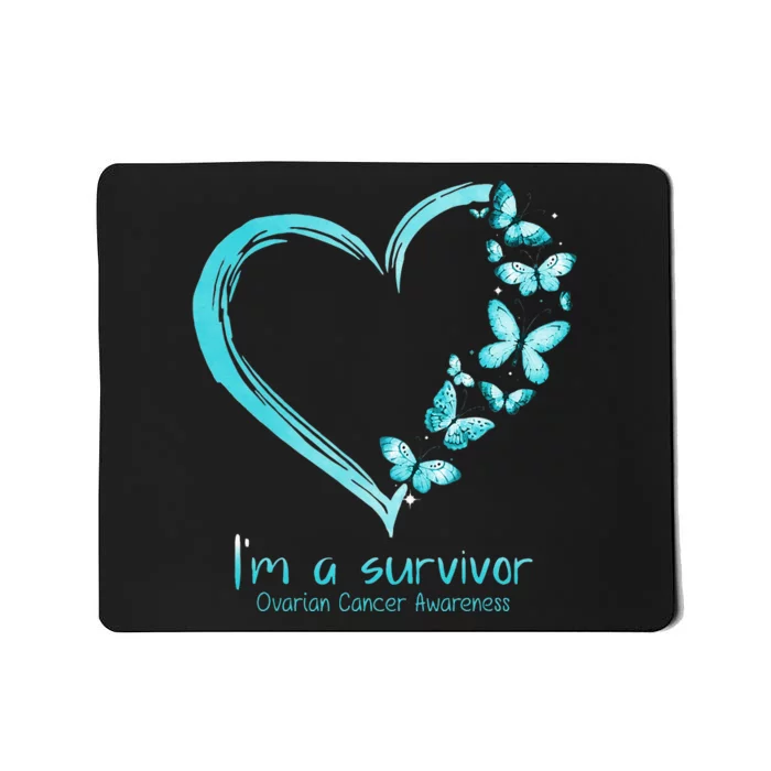 Teal Butterfly Heart Im A Survivor Ovarian Cancer Awareness Mousepad