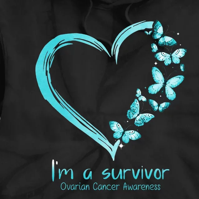 Teal Butterfly Heart Im A Survivor Ovarian Cancer Awareness Tie Dye Hoodie