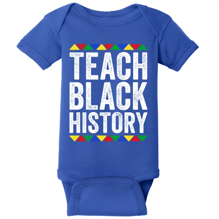 Teach Black History Meaningful Gift Black History Month Gift Baby Bodysuit