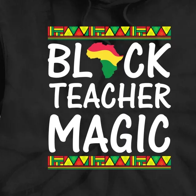 Teach Black History Funny Teach Lovers Teacher's Day Tie Dye Hoodie