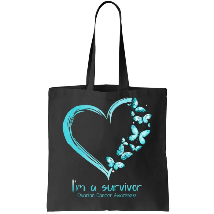 Teal Butterfly Heart Im A Survivor Ovarian Cancer Awareness Tote Bag