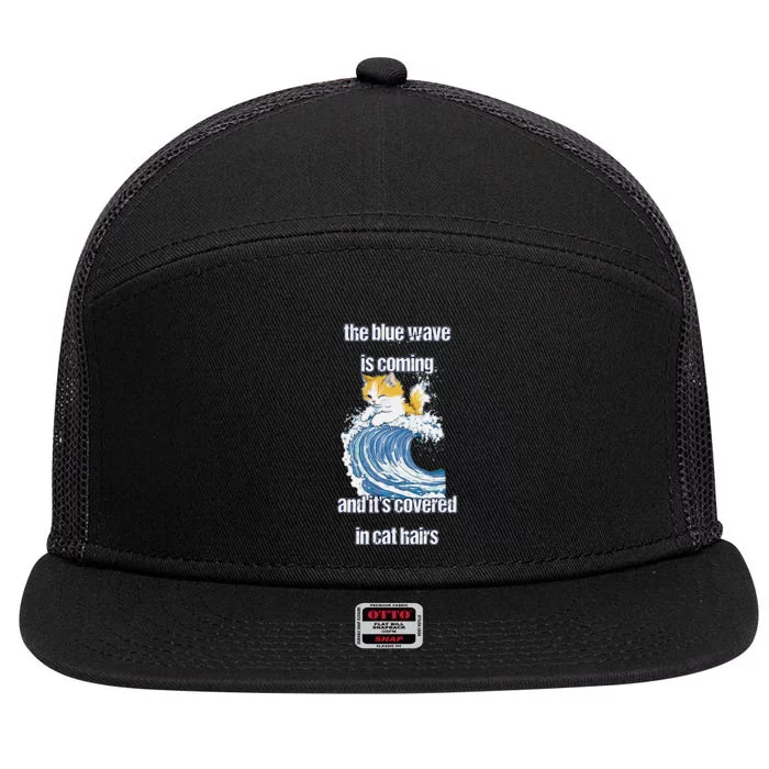 The Blue Humor Wave Is Coming Covered In Cat Hairs Kamala 7 Panel Mesh Trucker Snapback Hat