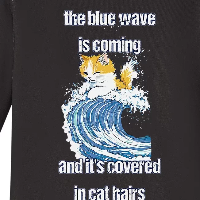 The Blue Humor Wave Is Coming Covered In Cat Hairs Kamala Baby Long Sleeve Bodysuit