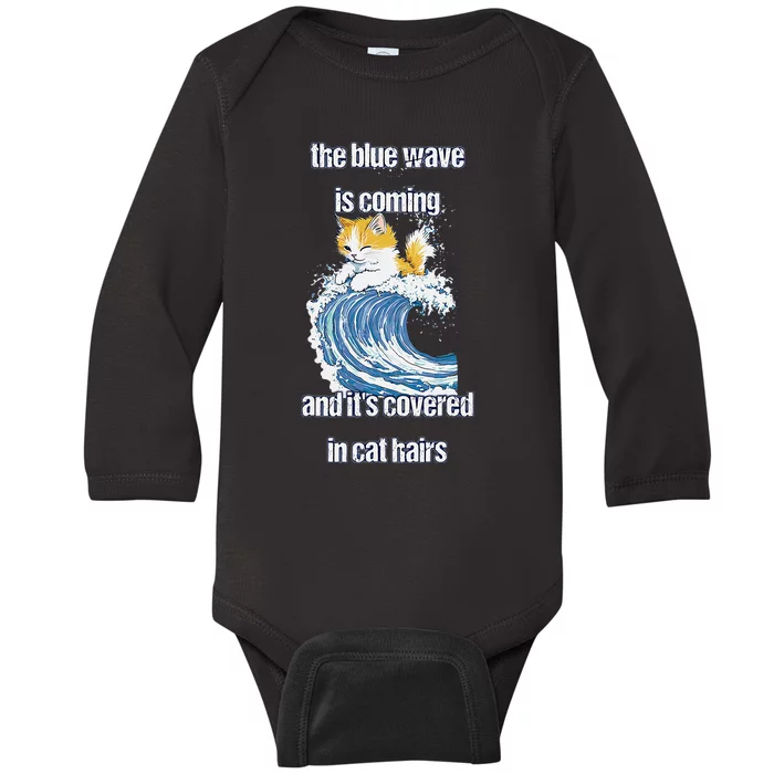 The Blue Humor Wave Is Coming Covered In Cat Hairs Kamala Baby Long Sleeve Bodysuit