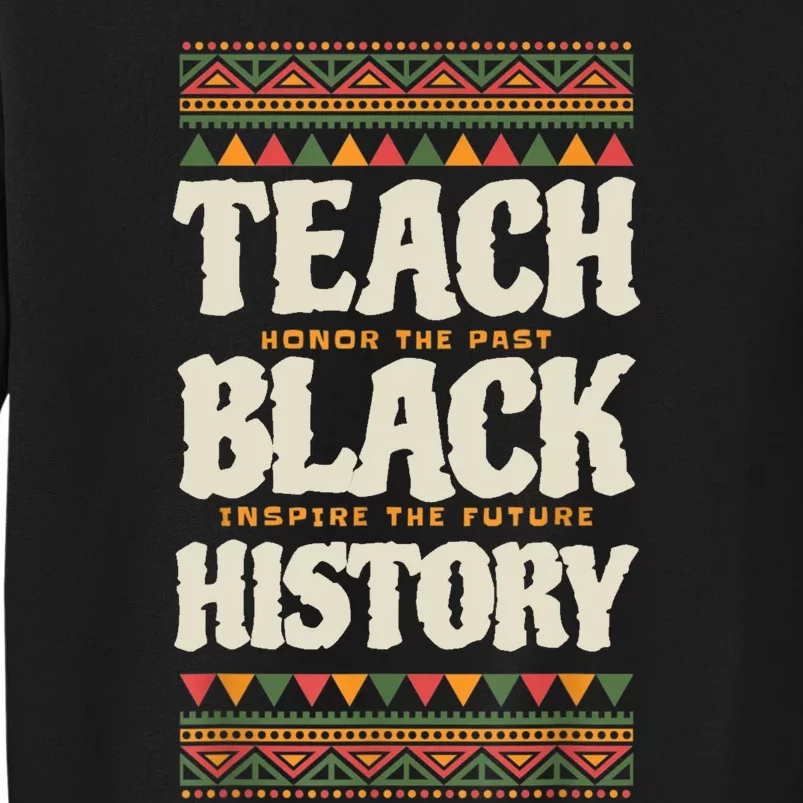 Teach Black History Sweatshirt