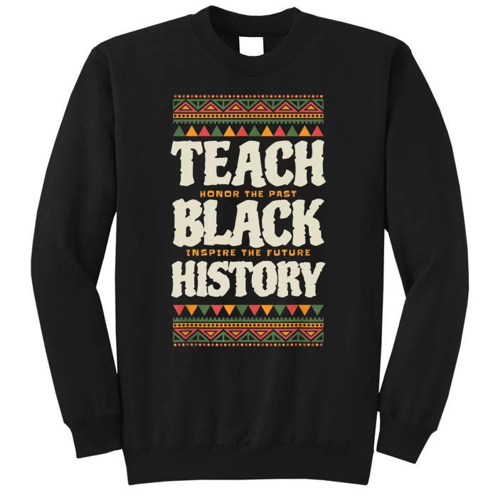 Teach Black History Sweatshirt