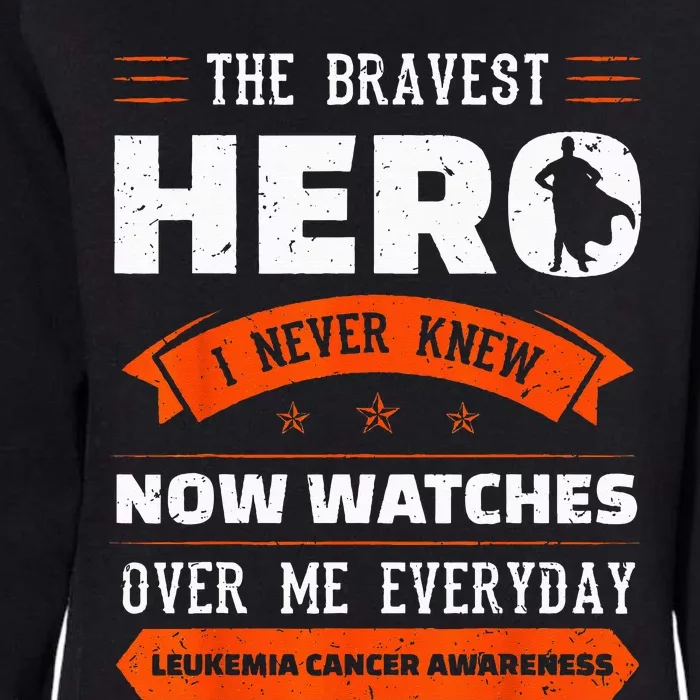 The Bravest Hero I Never Knew Leukemia Cancer Awareness Gift Womens California Wash Sweatshirt