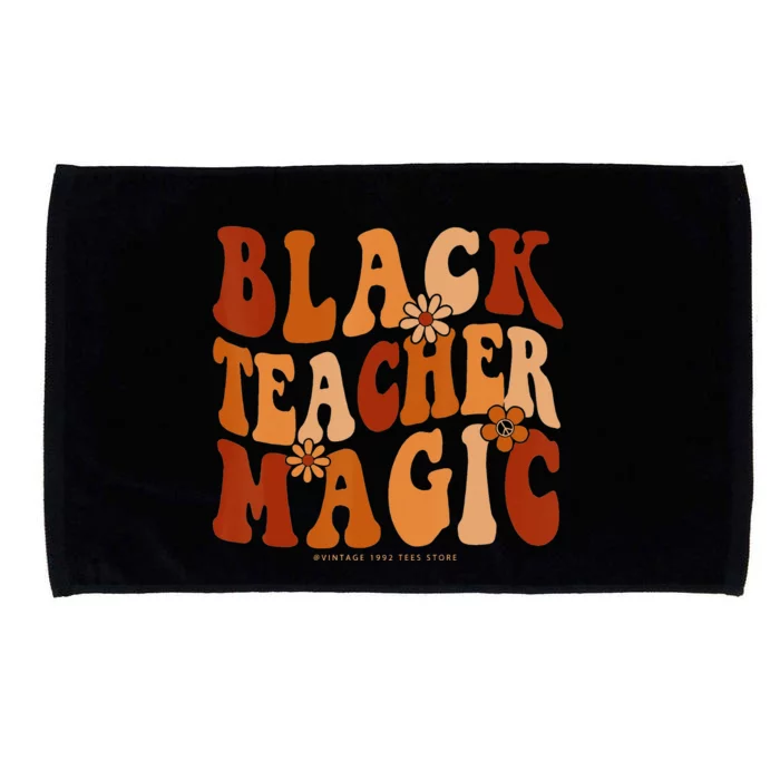 Teacher Black History Month Black Teacher Magic Microfiber Hand Towel