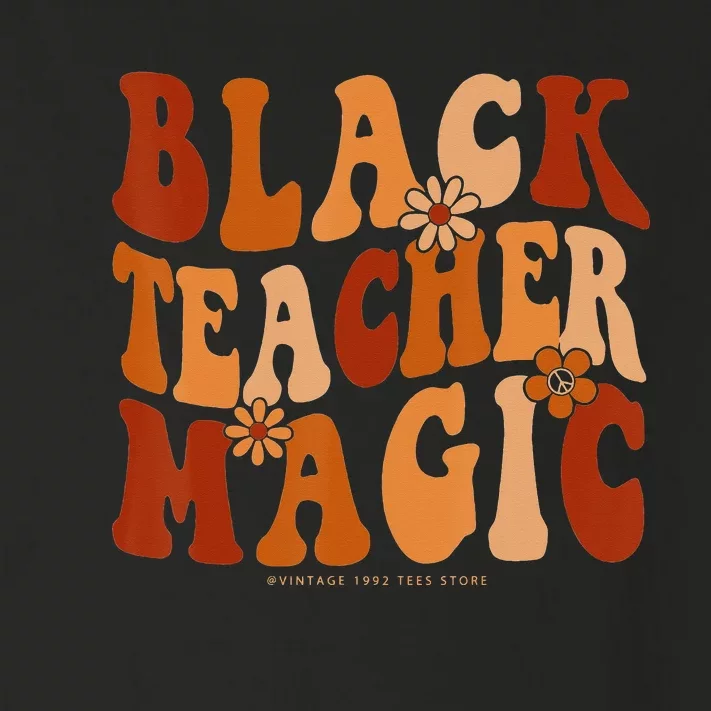 Teacher Black History Month  Black Teacher Magic Toddler Long Sleeve Shirt