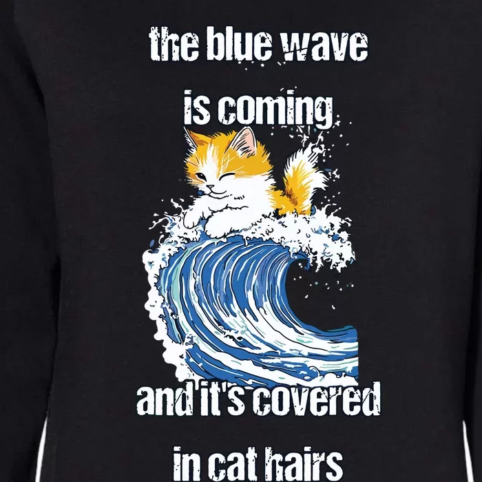 The Blue Humor Wave Is Coming Covered In Cat Hairs Kamala Womens California Wash Sweatshirt