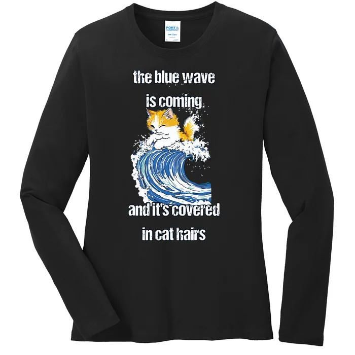 The Blue Humor Wave Is Coming Covered In Cat Hairs Kamala Ladies Long Sleeve Shirt