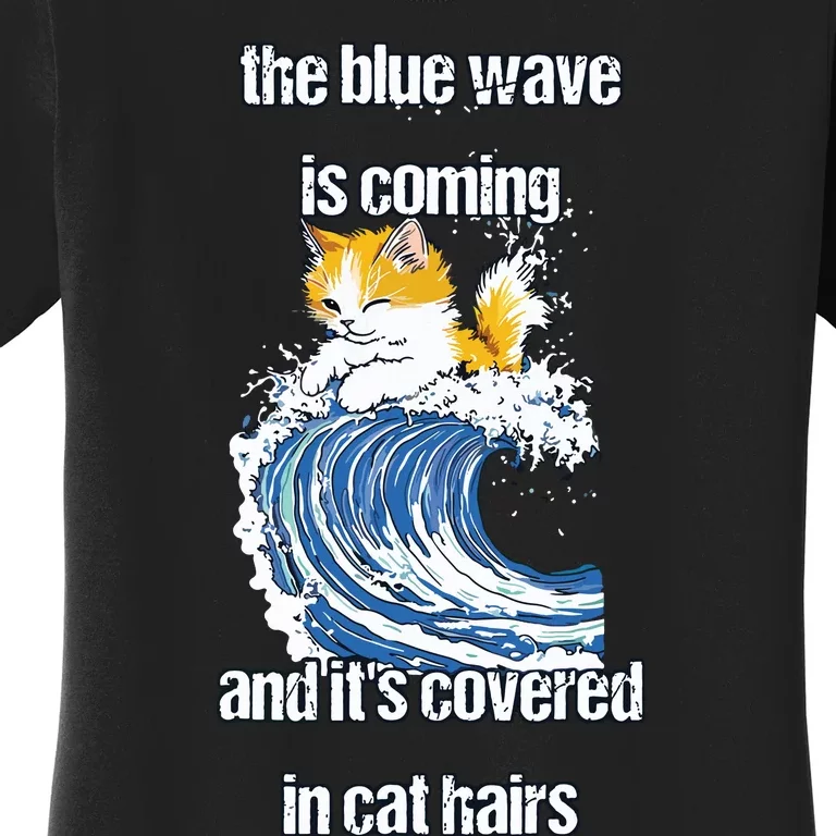 The Blue Humor Wave Is Coming Covered In Cat Hairs Kamala Women's T-Shirt