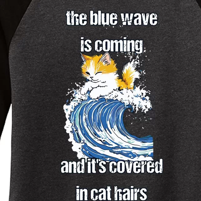 The Blue Humor Wave Is Coming Covered In Cat Hairs Kamala Women's Tri-Blend 3/4-Sleeve Raglan Shirt