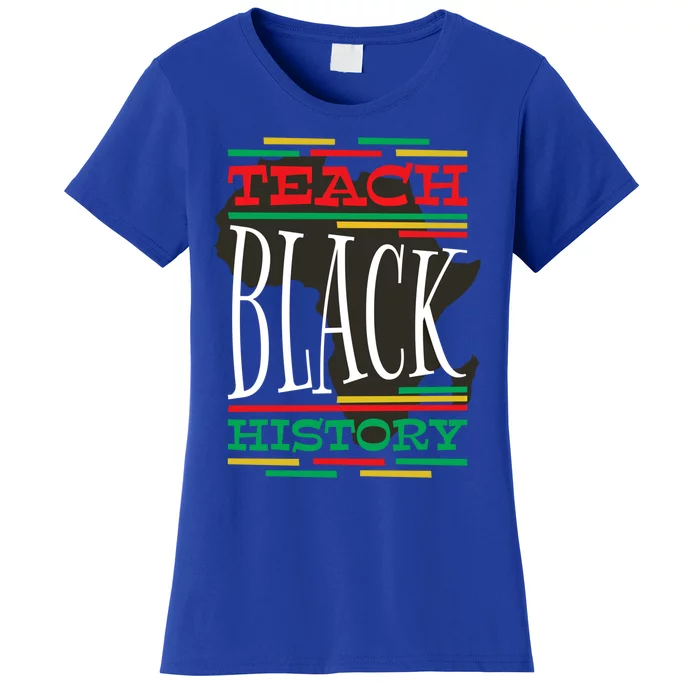 Teach Black History Afrocute Giftamerican And African American Gift Women's T-Shirt