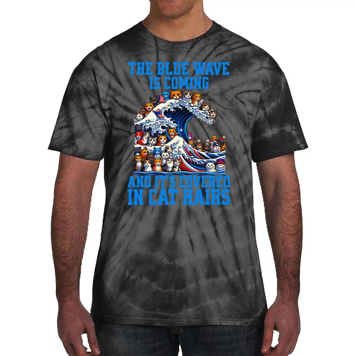 The Blue Humor Wave Is Coming Covered In Cat Hairs Kamala Tie-Dye T-Shirt