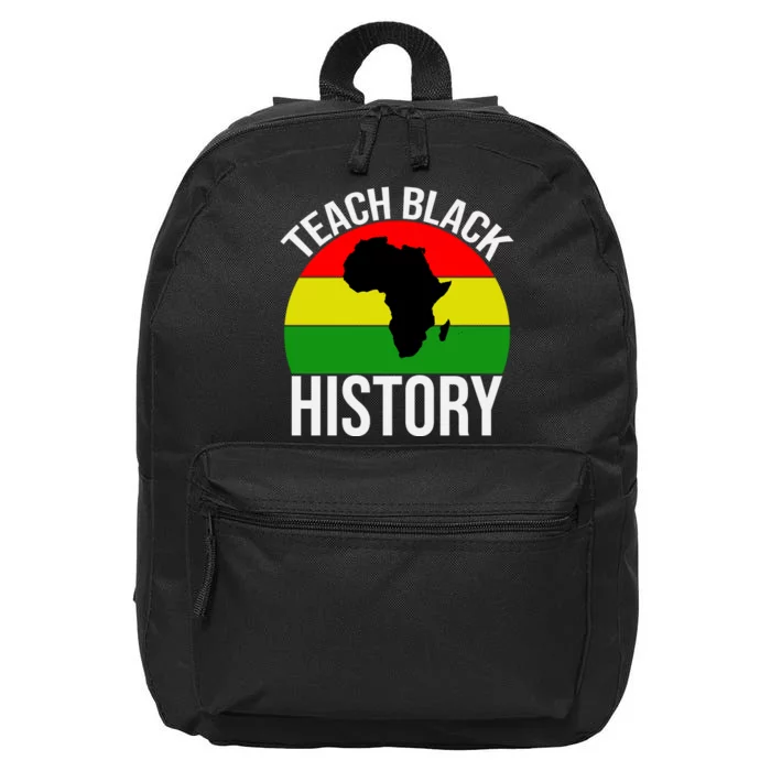 Teach Black History Funny 16 in Basic Backpack