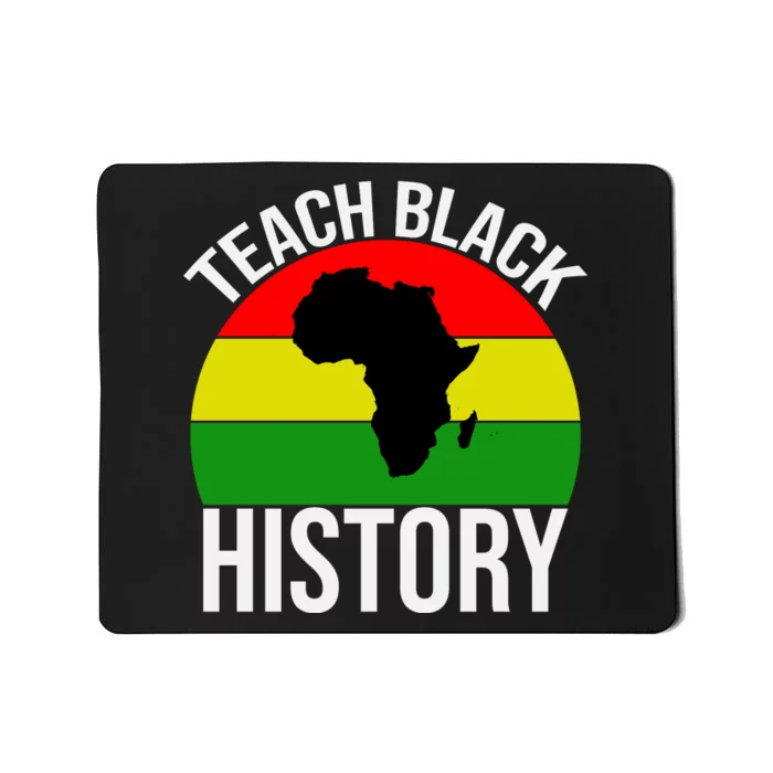 Teach Black History Funny Mousepad