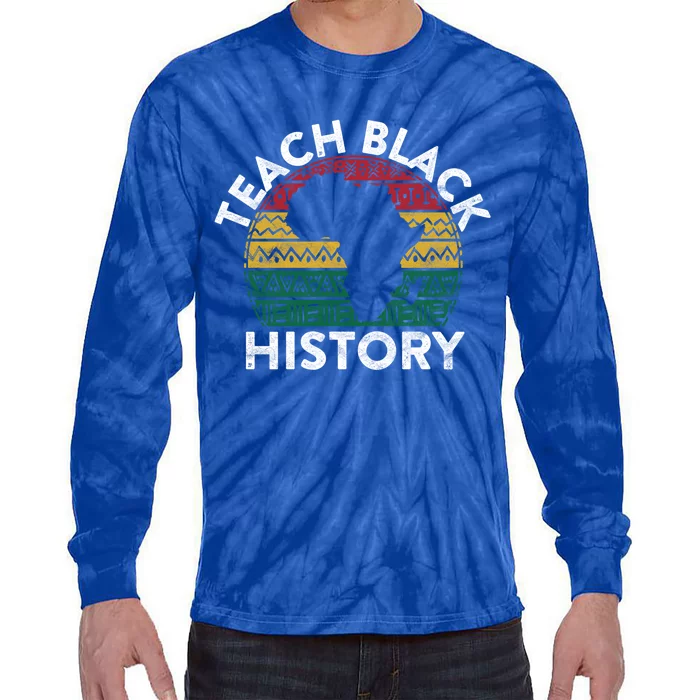 Teach Black History Month Gift Pride Educator Matter Student Great Gift Tie-Dye Long Sleeve Shirt