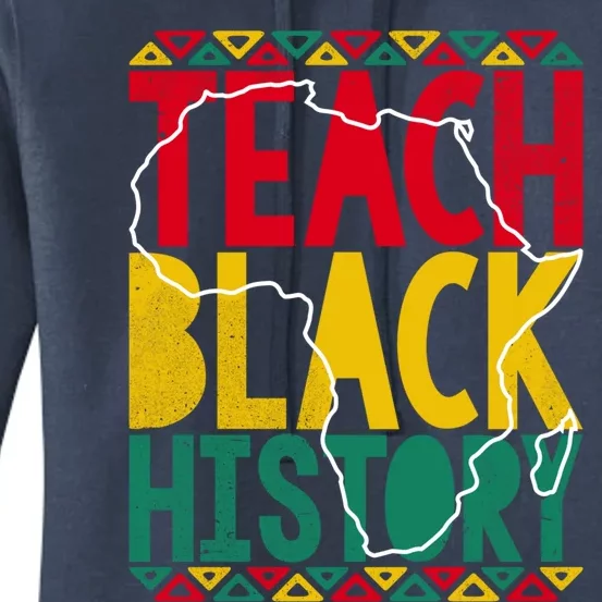 Teach Black History Pride Educator Matter Studen Funny Gift Women's Pullover Hoodie