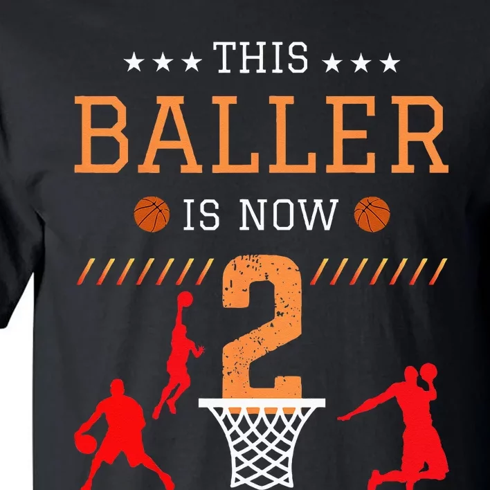 This Baller Is Now 2 Basketball Lover Funny 2th Birthday Tall T-Shirt