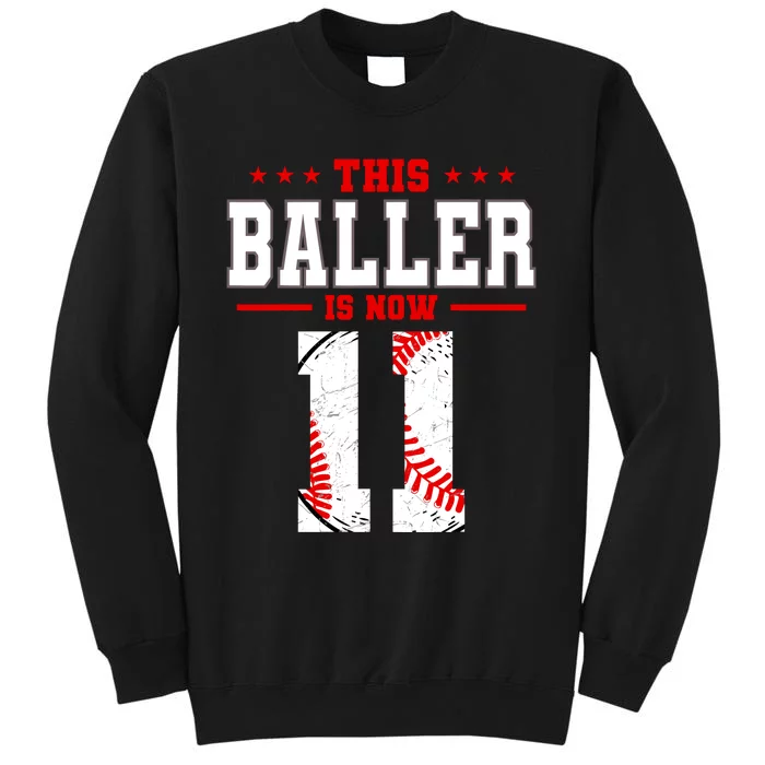 This Baller Is Now 11 Birthday Baseball Theme Bday Party Tall Sweatshirt