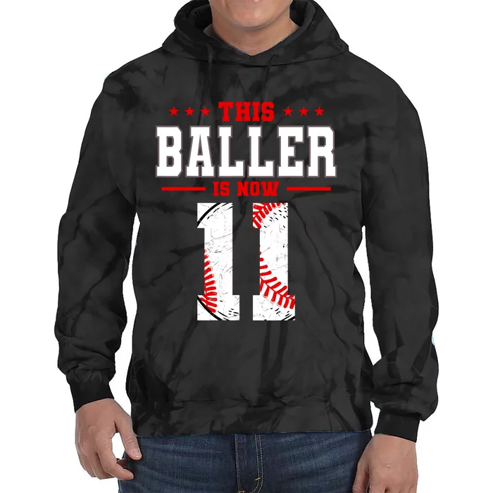 This Baller Is Now 11 Birthday Baseball Theme Bday Party Tie Dye Hoodie