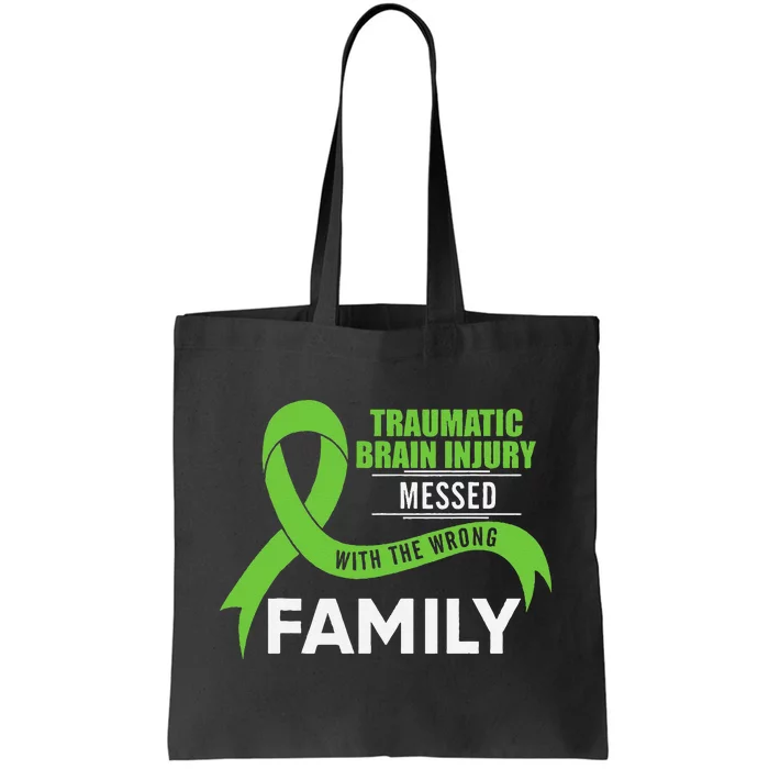 Traumatic Brain Injury Awareness Messed With Wrong Family Tote Bag