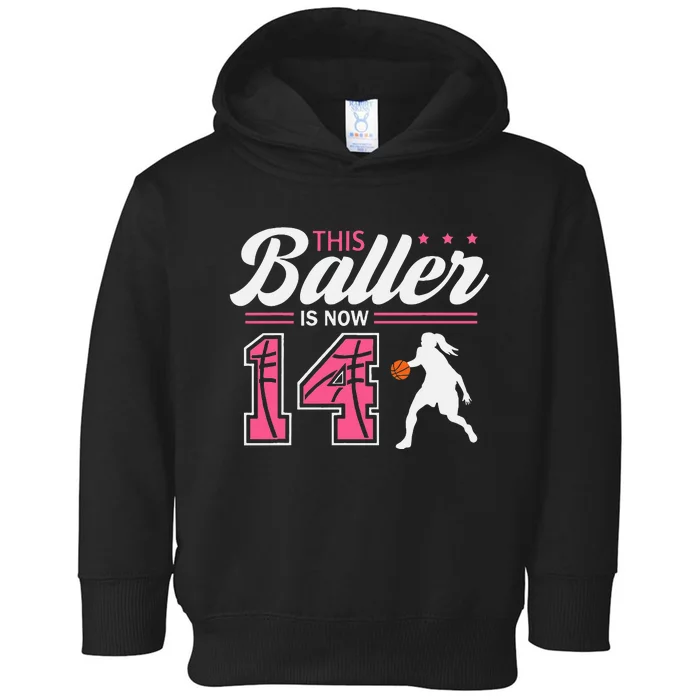 This Baller Is Now 14 Year Old Basketball 14th Birthday Toddler Hoodie