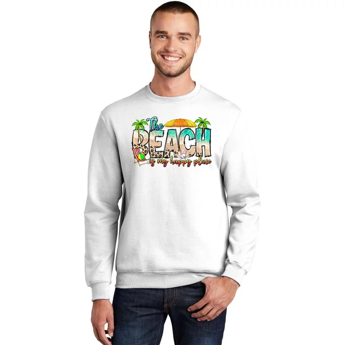 The Beach Is My Happy Place Vacation Summer Sweatshirt