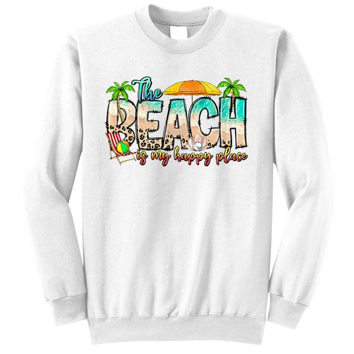 The Beach Is My Happy Place Vacation Summer Sweatshirt