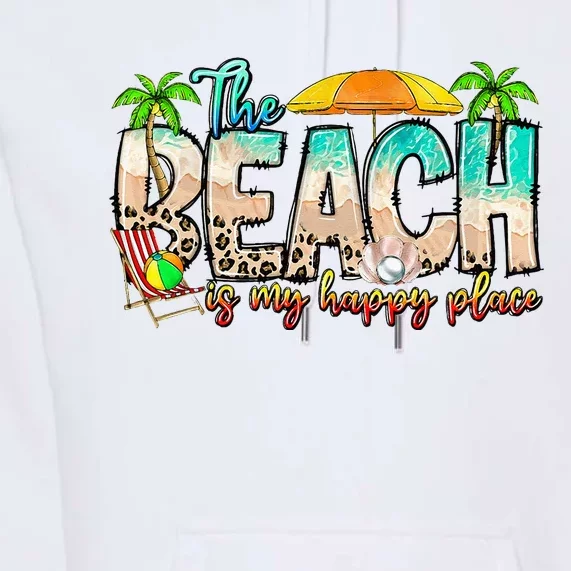 The Beach Is My Happy Place Vacation Summer Premium Hoodie