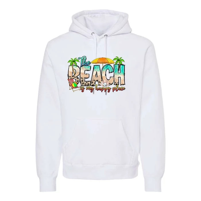 The Beach Is My Happy Place Vacation Summer Premium Hoodie