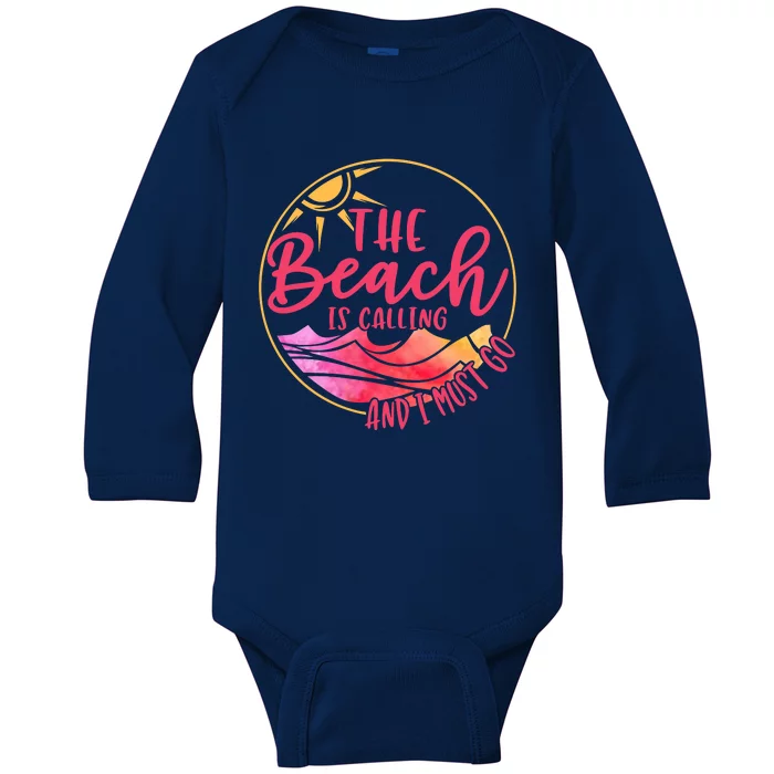 The Beach Is Calling And I Must Go Baby Long Sleeve Bodysuit