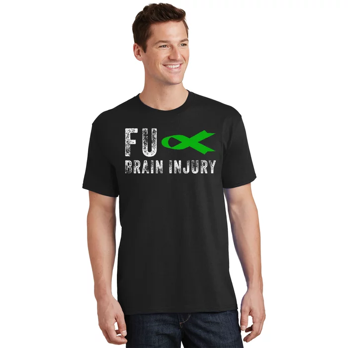 Traumatic Brain Injury Awareness Fu Traumatic Brain Injury T-Shirt